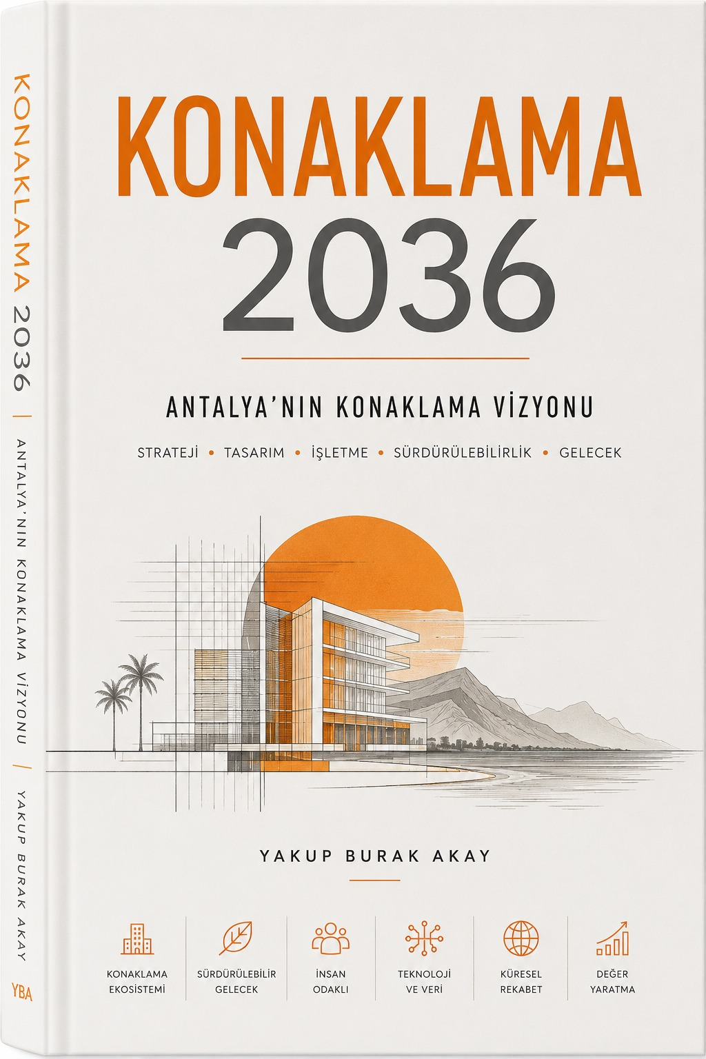 KONAKLAMA 2036 kitabının beyaz ve turuncu renkli gerçek kapak görseli